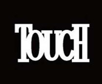 TOUCH