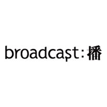 broadcast:播(Broadcast)